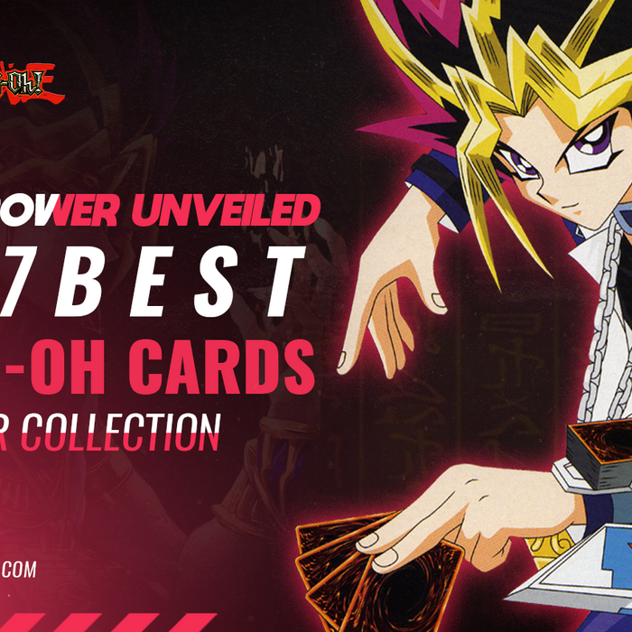 Card Power Unveiled: TOP 7 Best Yu-gi-oh! Cards for Your Collection