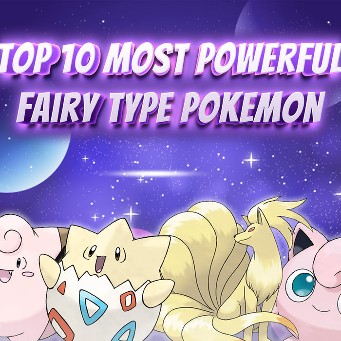Top 10 Most Powerful Fairy Type Pokemon