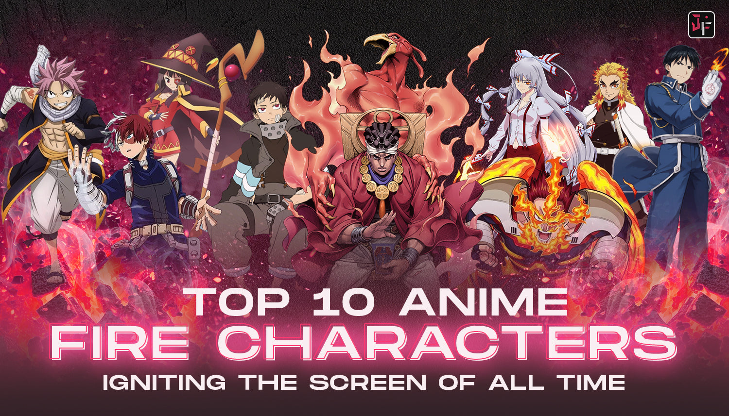 Top 10 Legendary Anime Fire Users - Vol 1 