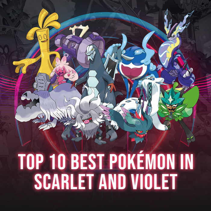 Top 10 Best Pokémon In Scarlet And Violet You Should Know!