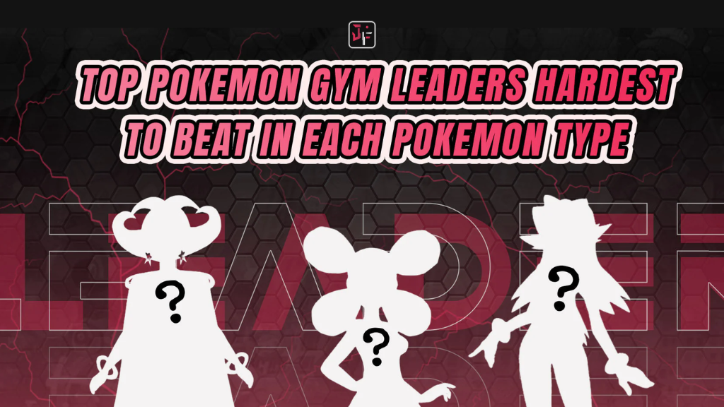 hardest gym leaders in pokemon