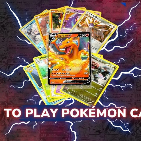 How to Play Pokémon Cards: A Steps-by-Steps Beginner's Guide