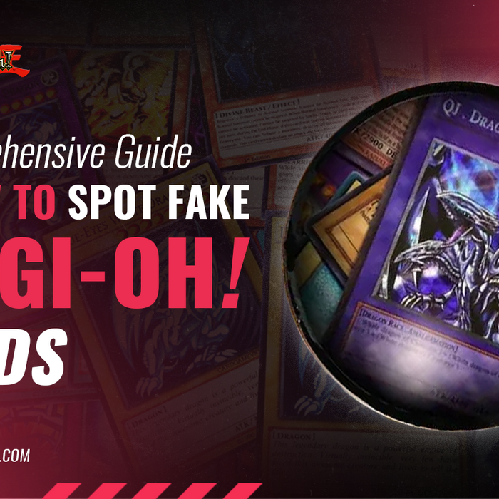 A Comprehensive Guide On How To Spot Fake Yu-Gi-Oh! Cards