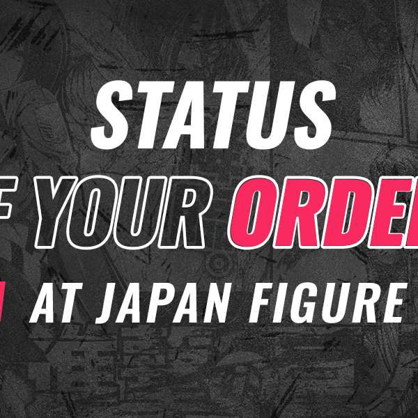 Important News: Status of End-of-Year Orders at Japan Figure
