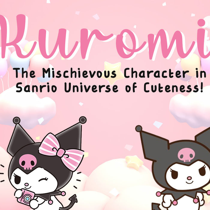 Kuromi - The Mischievous Character in Sanrio Universe of Cuteness!