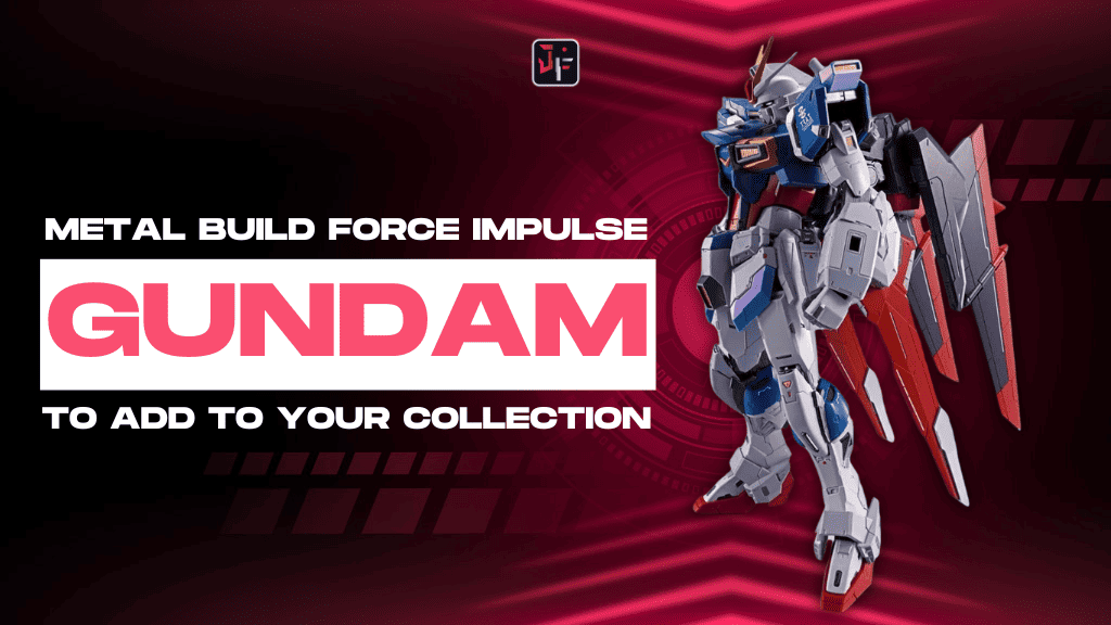 Metal Build Force Impulse Gundam: Key facts for SEED collectors