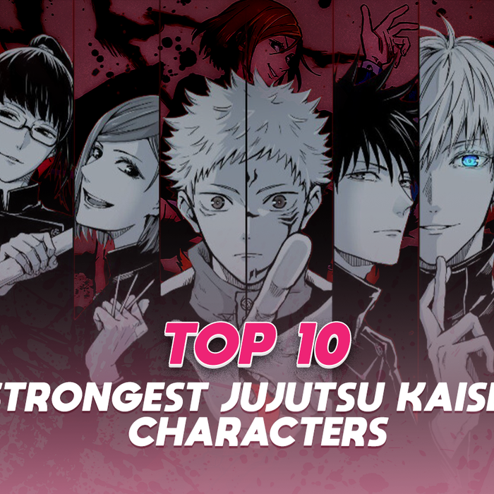 Top 10 Strongest Jujutsu no Kaisen Characters: Who Will Be No.1?