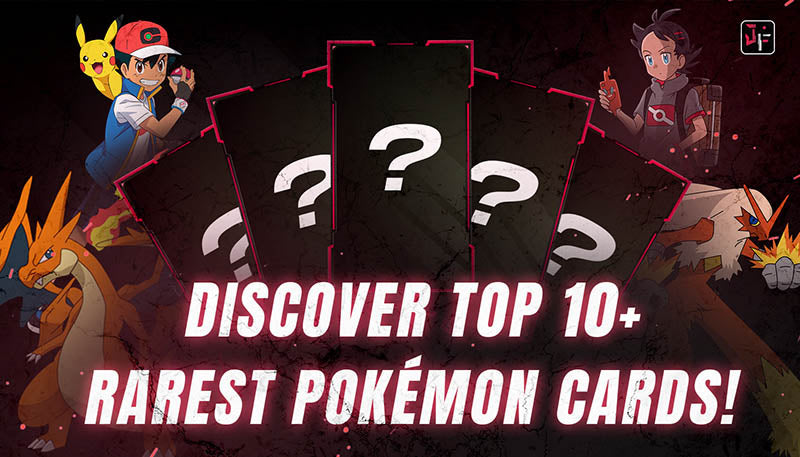 What Is The Rarest Pokémon Card? Top 10+ Most Rare Pokémon Cards!