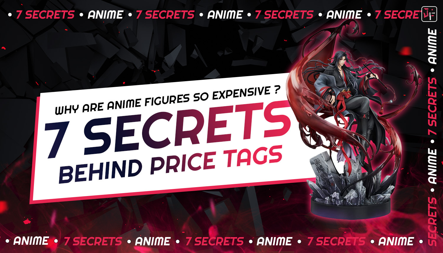 Why Are Anime Figures So Expensive?  7 Secrets Behind Price Tags