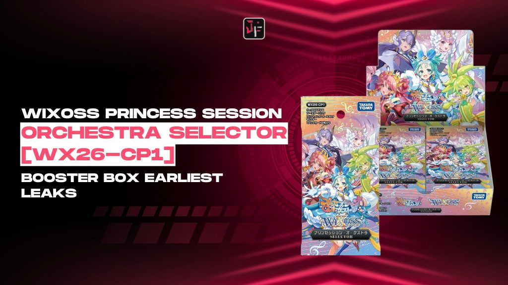 Wixoss Princess Session Orchestra SELECTOR [WX26-CP1] 