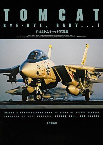 F-14 Tomcat Photograph Collection -bye-bye,baby...!- Book - Japan Figure